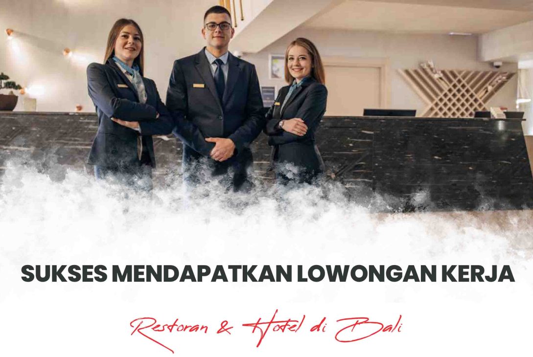 Peluang kerja di hotel dan restoran Bali